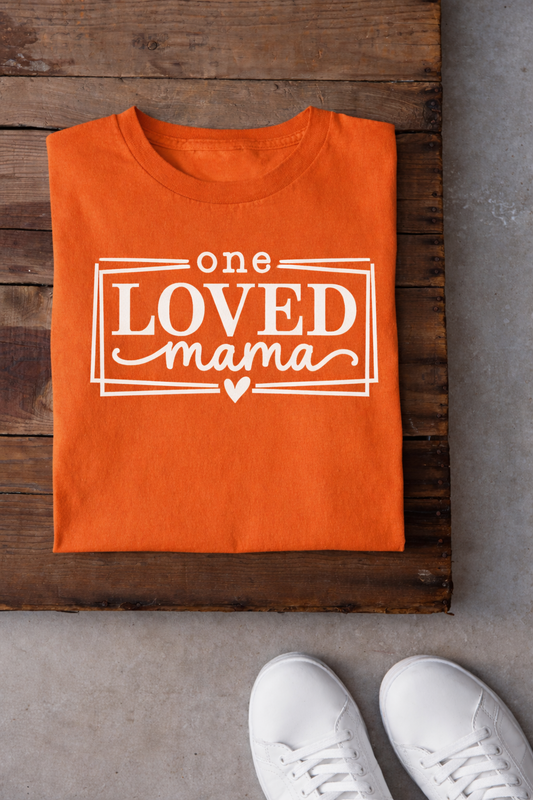 One Loved Mama