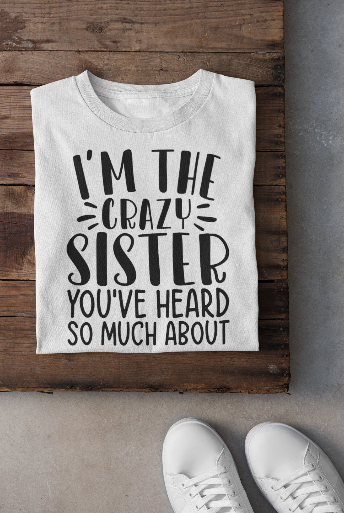 I Am The Crazy Sister