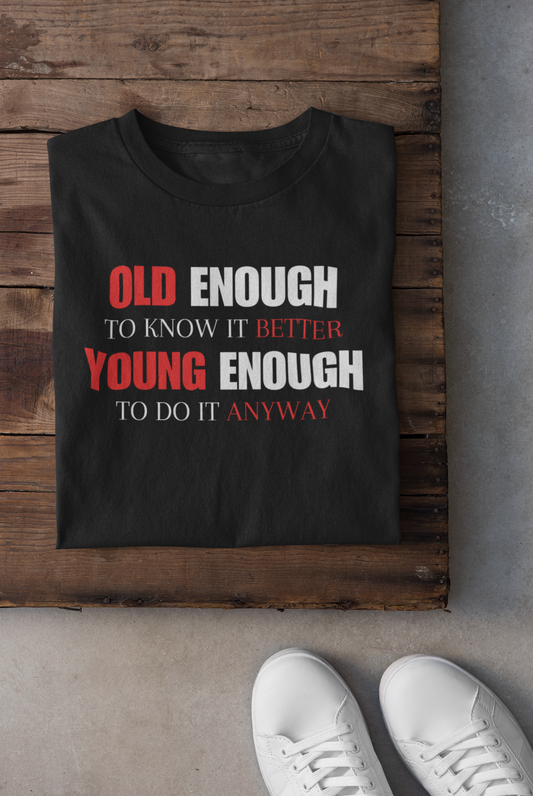 Old Enough