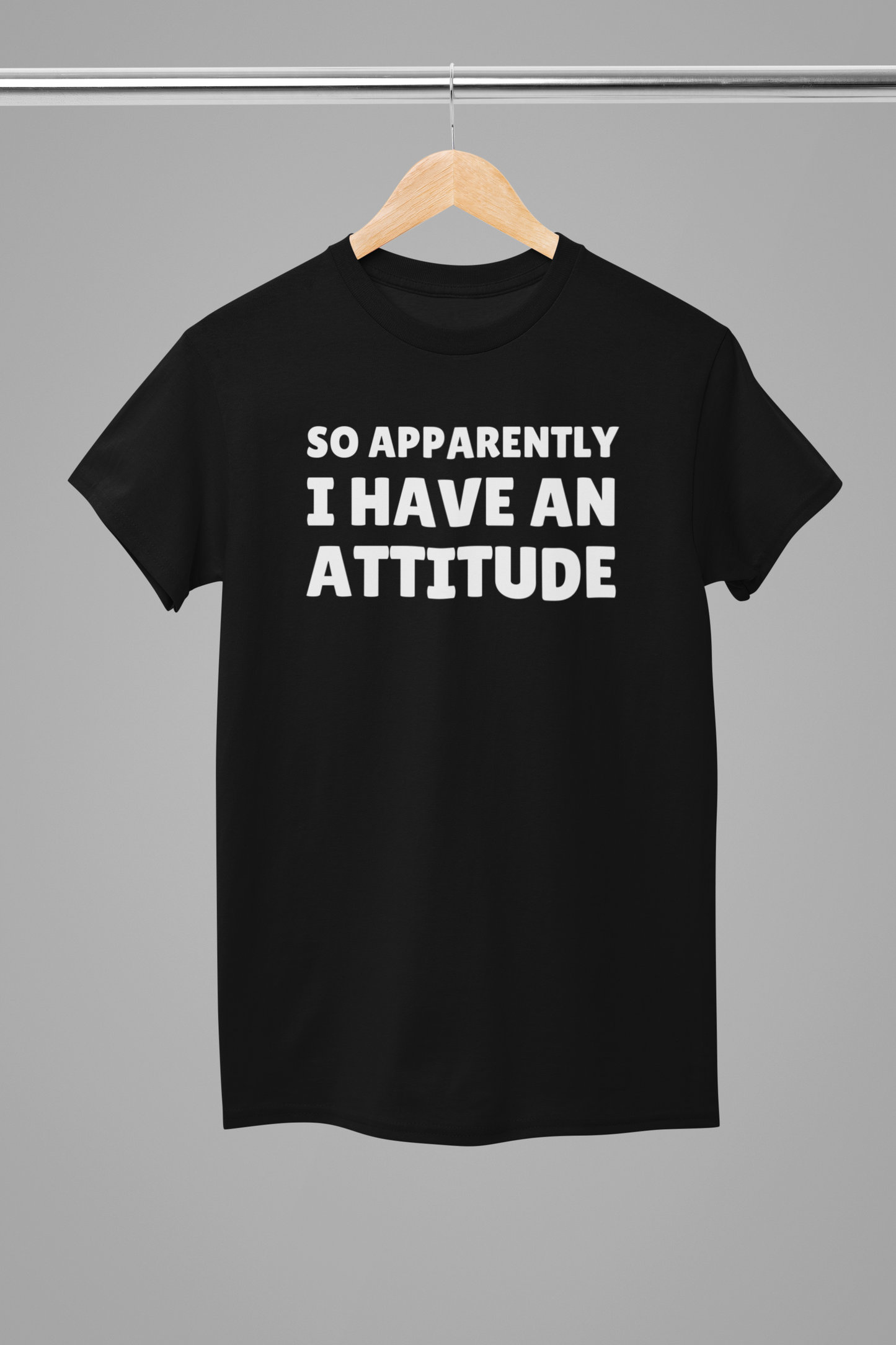 I Have An Attitude